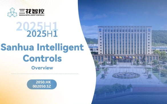2025 H1 Sanhua Intelligent Controls Overview